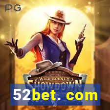 52bet. com